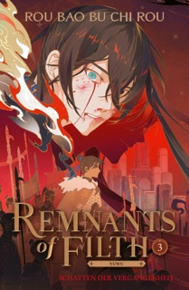 Remnants of Filth. Buch 3 by Rou Bao Bu Chi Rou