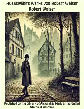 Read: Ausgewählte Werke von Robert Walser Book