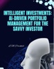 Intelligent Investments: AI-Driven Portfolio Management