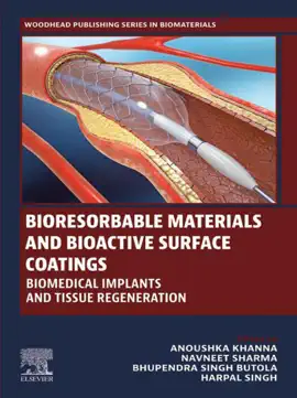 Read: Bioresorbable Materials and Bioactive Surface Coatings Book
