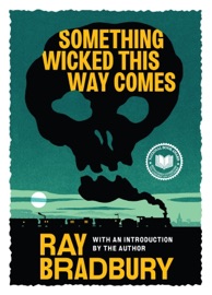 Something Wicked This Way Comes - Ray Bradbury