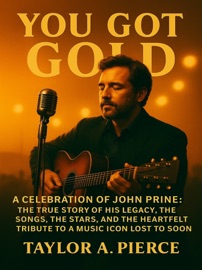 You Got Gold - Taylor A. Pierce