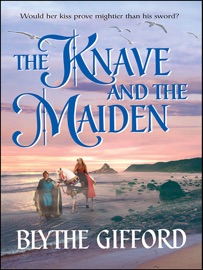 The Knave and the Maiden - Blythe Gifford