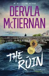 The Ruin: First in the bestselling Cormac Reilly crime thriller series, from the author of WHAT HAPPENED TO NINA and perfect for fans of Jane Harper, Ann Cleeves and Hayley Scrivenor