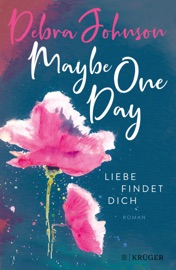 Maybe One Day - Liebe findet dich - Debra Johnson