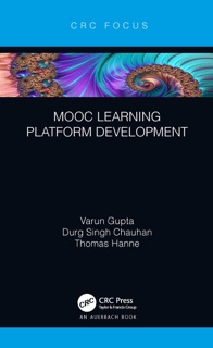 MOOC Learning Platform Development by Varun Gupta, Durg Singh Chauhan & Thomas Hanne