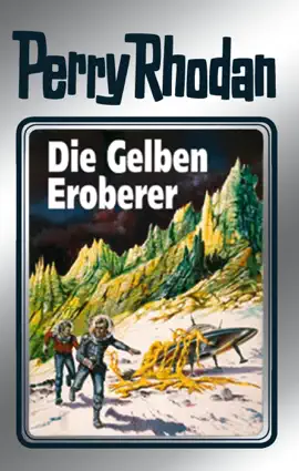 Read: Perry Rhodan 58: Die Gelben Eroberer Book (Silberband)