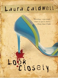 Look Closely - Laura Caldwell