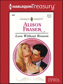 Love Without Reason - Alison Fraser