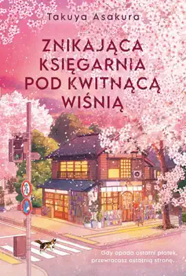 Read: Znikająca Księgarnia Book pod Kwitnącą Wiśnią