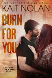 Burn For You - Kait Nolan