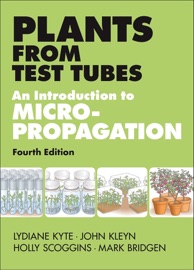 Plants from Test Tubes - Lydiane Kyte, John Kleyn & Holly Scoggins