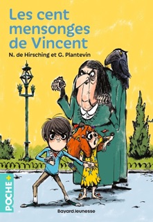 Les cent mensonges de Vincent by Nicolas de Hirsching & Guillaume Plantevin