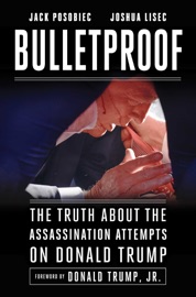 Bulletproof - Jack Posobiec, Joshua Lisec & Donald Trump