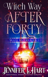 Witch Way After Forty - Jennifer L. Hart
