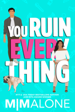 You Ruin Everything - M. Malone Cover Art