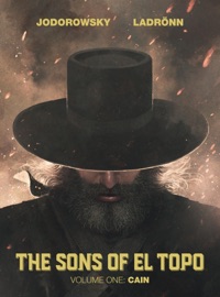 The Sons of El Topo Vol.1: Cain - Alejandro Jodorowsky