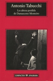 La cabeza perdida de Damasceno Monteiro - Antonio Tabucchi