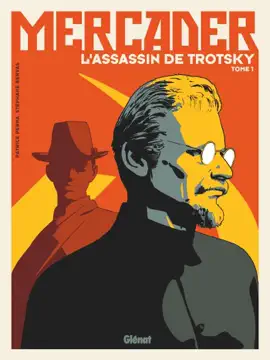 Read: Mercader, l'assassin de Trotsky - Book Tome 01