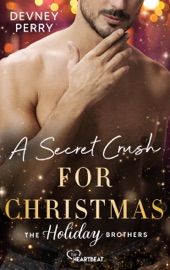 A Secret Crush for Christmas - Devney Perry & Angela Koonen