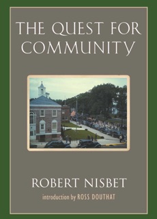The Quest for Community by Robert Nisbet