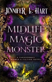 Midlife Magic Monster - Jennifer L. Hart