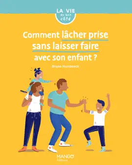 Read: Comment lâcher prise sans laisser faire avec son enfant ? Book