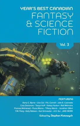 Read: Year's Best Canadian Book Fantasy and Science Fiction: Volume Three