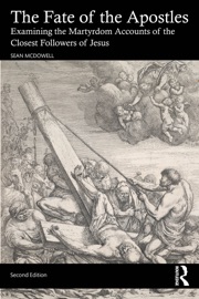 The Fate of the Apostles - Sean McDowell