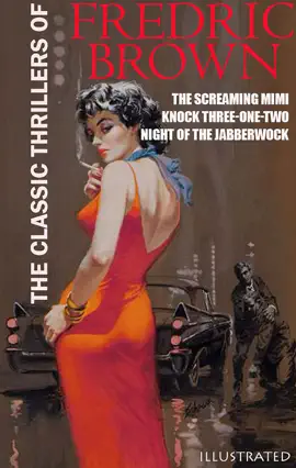 Read: The Classic Thrillers of Book Fredric Brown. Illustrated