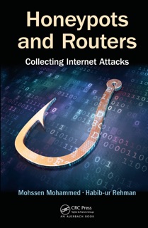 Honeypots and Routers by Mohssen Mohammed & Habibur Rehman
