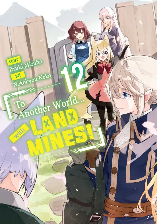 To Another World... with Land Mines! Volume 12