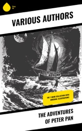 The Adventures of Peter Pan - Oliver Herford, Daniel O'Connor & J. M. Barrie