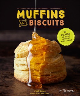 Muffins and Biscuits by Heidi Gibson