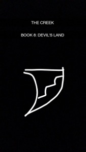 The Creek Book 8: Devil's Land