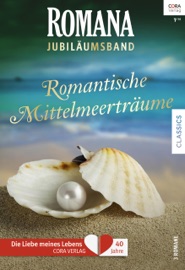 Romana Jubiläum Band 3 - Barbara McMahon, Christina Hollis, Danielle Stevens & Iris Pompesius