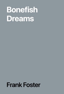 Bonefish Dreams by Frank Foster