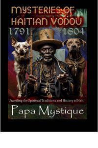 MYSTERIES OF HAITIAN VODOU - Papa Mystique Cover Art
