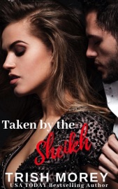 Taken by the Sheikh - Trish Morey