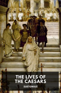 The Lives of the Caesars by Suetonius