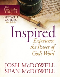 Inspired--Experience the Power of God's Word - Josh McDowell & Sean McDowell
