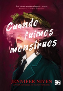 Cuando fuimos monstruos by Jennifer Niven