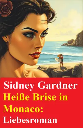 Read: Heiße Brise in Monaco: Liebesroman Book