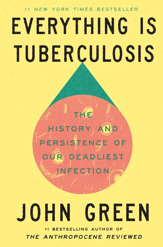 Everything Is Tuberculosis