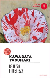 Bellezza e tristezza - Yasunari Kawabata