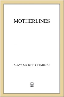 Motherlines by Suzy McKee Charnas