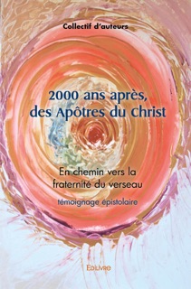 2000 ans après, des Apôtres du Christ by Collectif d'auteurs