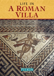 Life in a Roman Villa by Brenda Williams & Brian Williams