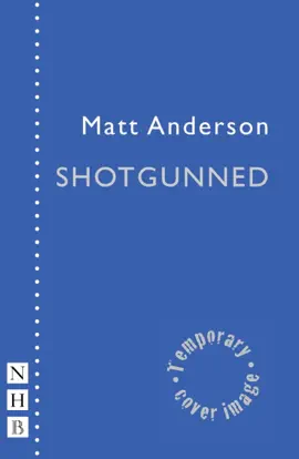 Read: Shotgunned