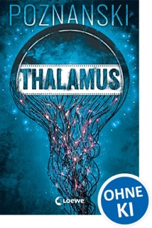 Thalamus by Ursula Poznanski